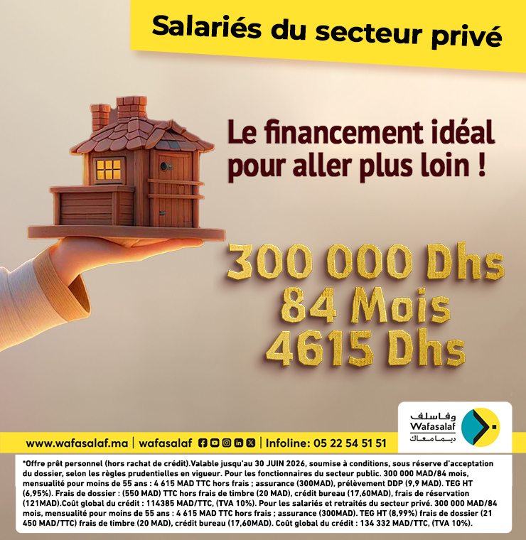 Offre 300 000 DH spéciale fonctionnaires et salariés du secteur privé !	